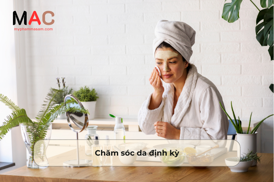 Chăm sóc da định kỳ