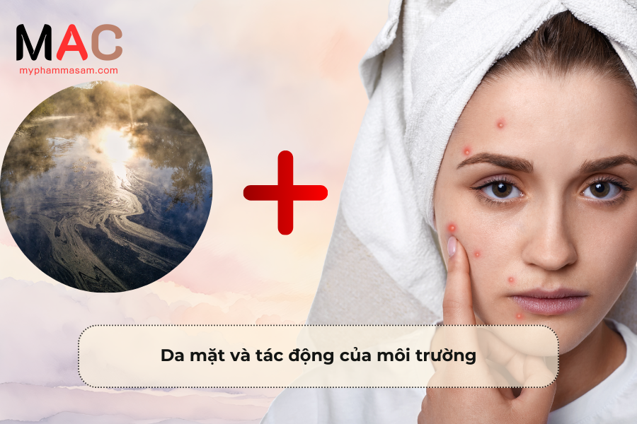 Da mặt và tác động của môi trường